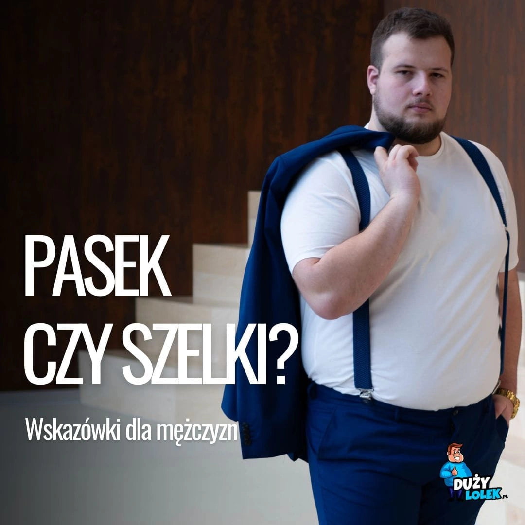 Pasek czy szelki? Jak raz na zawsze odzyskać komfort i przestać walczyć ze spadającymi spodniami