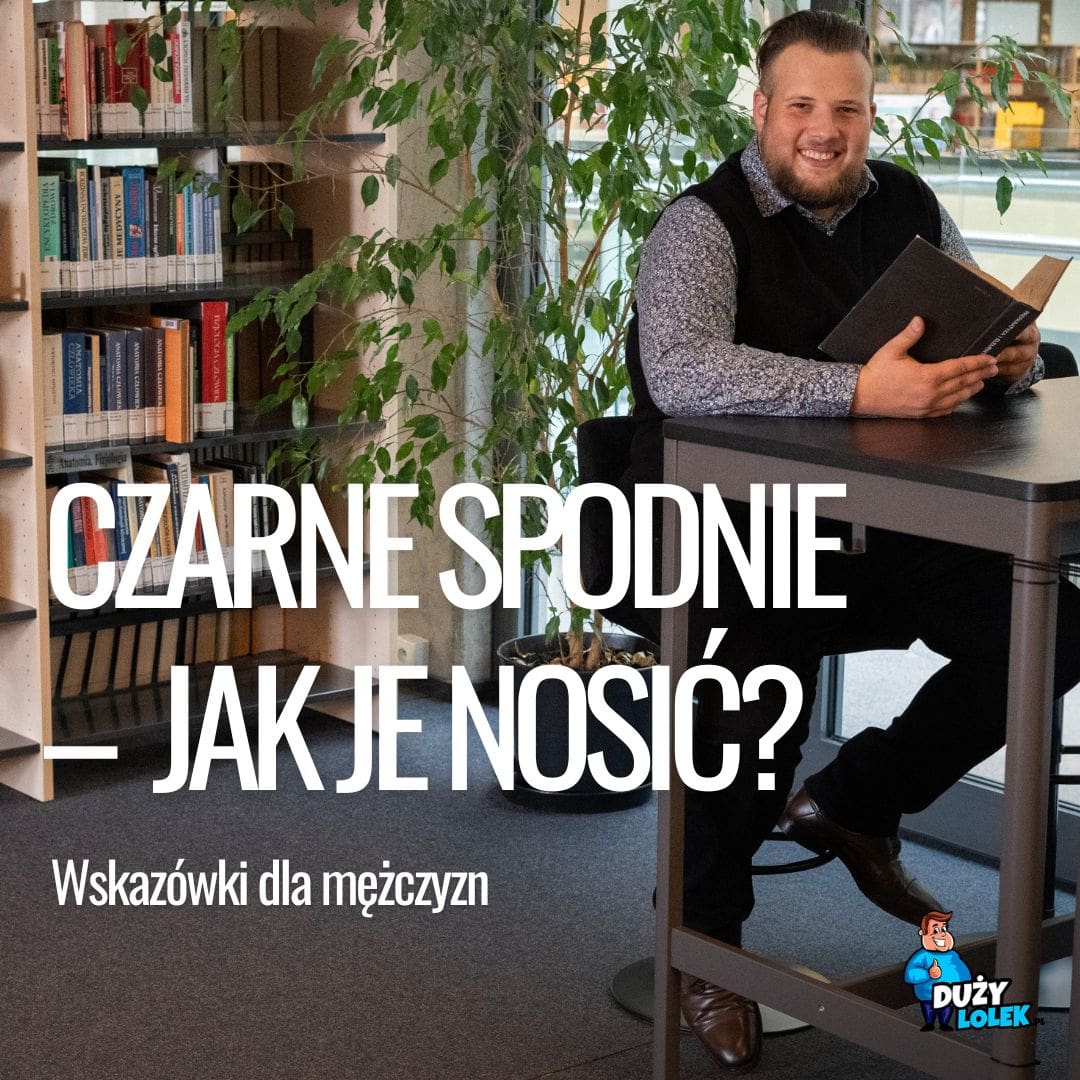 Czarne spodnie – Twój najlepszy kumpel w szafie. 5 stylizacji, które musisz znać!